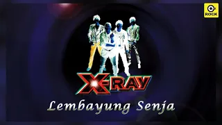 Download Lembayung Senja - X-Ray [Official Lyrics Video] MP3