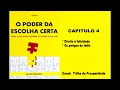 Download Lagu O Poder da Escolha Certa - Capítulo 4 Parte 2