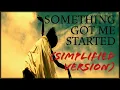 Simply Red - Something Got Me Started (Simplified Version)