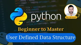Ep-14 User Defined Data Structures in Python Queue Stack Graph Tree Linked List