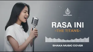 rasa ini the titans video lyric cover by shaka music