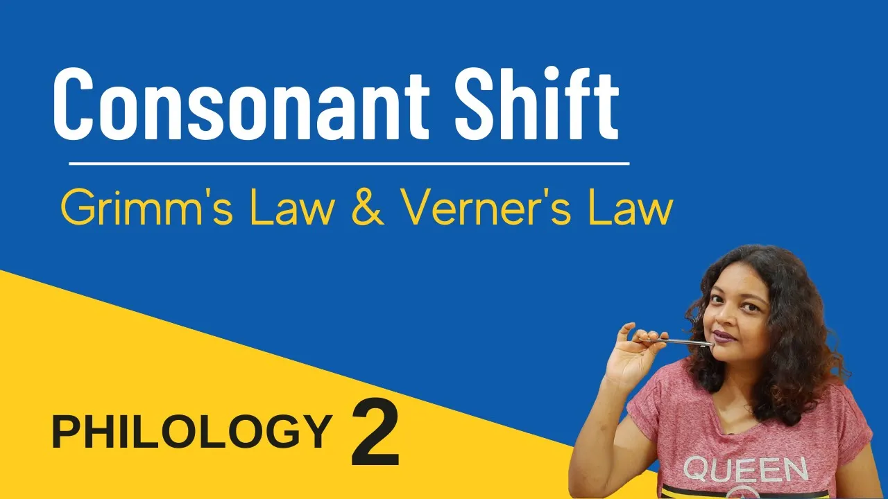 Consonant Shift | Grimm's Law & Verner's Law | Philology Lecture 2