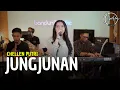 Download Lagu JUNGJUNAN - CHELEN PUTRI | LIVE COVER