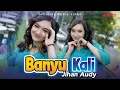 Download Lagu Jihan Audy - Banyu Kali (Official Music Video)