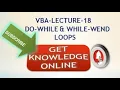 VBA DO-WHILE WHILE-WEND LOOP - LECTURE 18