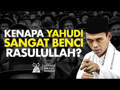 Kenapa Orang Yahudi Begitu Benci Rasulullah? - Ustadz Abdul Somad | religiOne tvone