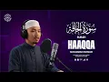Lagu Recitasi Quran Menyentuh Hati Surah Haaqqa (سورة الحاقة) || Terjemahan Indonesia