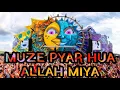 Download Lagu Ha Mujhe Pyaar Hua Pyaar Hua Allahmiya DJ REMIX