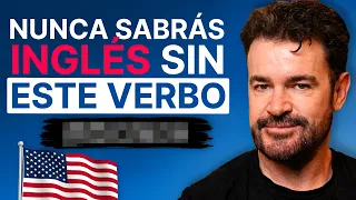El verbo más importante en inglés (y nadie te lo enseñó bien)