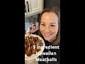 3 Ingredient Hawaiian Meatballs What to make for the Super Bowl Football party appetizers
