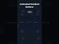 Animated Gradient Buttons With Pure Css