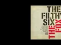 The Filthy Six - Get Down