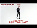 Download Lagu Khai Bahar - Lat Tali Lat (Official Music Video Karaoke Minus One)
