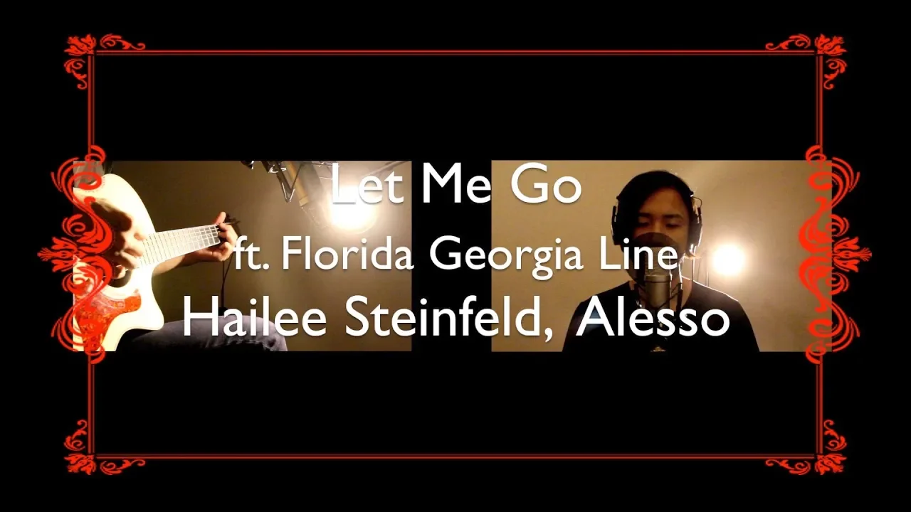 Hailee Steinfeld, Alesso -  Let Me Go ft. Florida Georgia Line (Cover by AlbatoLuce)