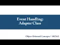 Event Handling Adapter Class