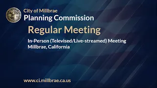 Millbrae Planning Commission Meeting - August 3 2026