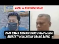 Download Lagu RAJA BATAK DATANGI BANG ZUMA! Minta Berhenti Mualafkan Orang Batak | Viral \u0026 Kontroversial
