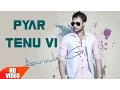 Download Lagu Pyar Tenu Vi ( Full Video Song ) | Amrinder Gill | Amrit Maghera | Speed Records
