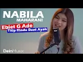Download Lagu [LIRIK] Ebiet G  Ade - Titip Rindu Buat Ayah | Cover By Nabila Maharani