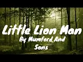 Download Lagu Little Lion Man (Lyrics) - Mumford And Sons