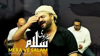 Download Mera Ve Salam | Sahir Ali Bagga ( Official Video ) MP3