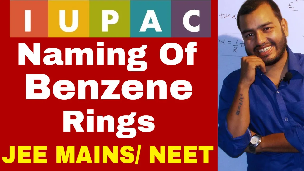11 chap 12 || IUPAC 11 || Namig Of Aromatic Compounds - BeNZeNe Rings  IIT JEE MAINS /NEEET |