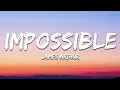 Download Lagu James Arthur - Impossible (Lyrics)