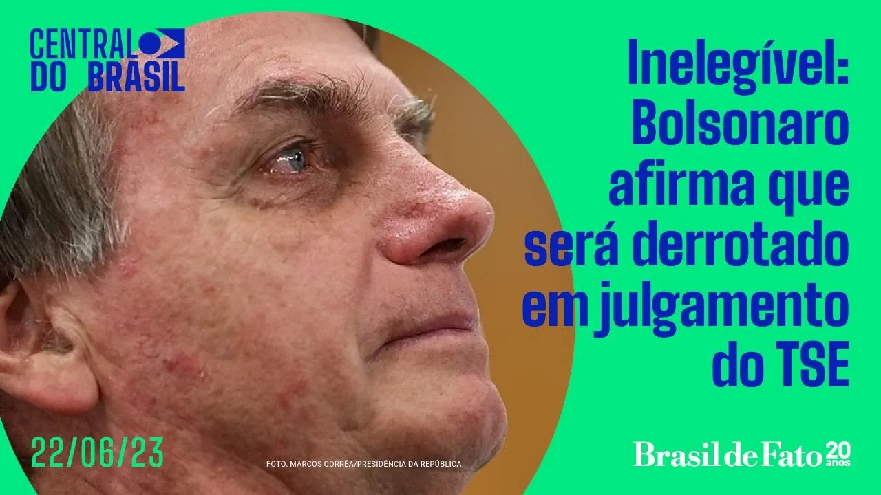 Inelegível: Bolsonaro afirma que será derrotado em julgamento do TSE | CdB 22.06.23