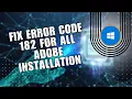 PRO How to Fix Error Code 182 for All Adobe Installation Adobe Installation Error Solution