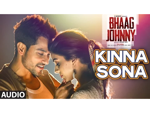 Download MP3 Kinna Sona Full AUDIO Song - Sunil Kamath | Bhaag Johnny | Kunal Khemu | T-Series