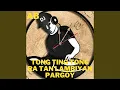 Lagu Tong Ting Tong Ra Tan Lambiyan Pargoy