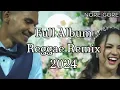 Download Lagu Full Album Lagu Reggae 2024 #remix #reggae #lagureggaeterbaru
