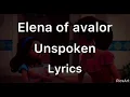 Elena of avalor unspoken lyrics