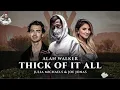 Thick Of It All - Alan Walker, Julia Michaels, Joe Jonas