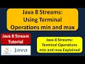 Java 8 Streams Using Terminal Operations min and max Streams in Java 8