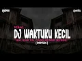 Download Lagu DJ WAKTUKU KECIL - SLOWED AKU GAK TAU YANG MUNGIL MUNGIL SOUND VIRAL TIKTOK