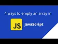 4 ways to empty an array in JavaScript JavaScript Tutorials Interview Guide