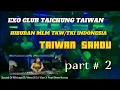 🩸 EXO CLUB  TAICHUNG TAIWAN TEMPAT DUGEMNYA TKI - TKW INDONESIA DI TAIWAN