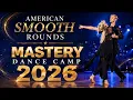 American Smooth Rounds - Mastery Dance Camp 2026