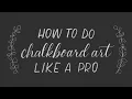 How to Do Chalkboard Art and Faux Calligraphy Lettering
