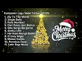 Lagu Kumpulan Lagu Natal Terindah Sepanjang Masa | Suasana Damai \u0026 Penuh Sukacita Natal 2025