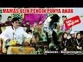 Lagu MAMAS ULIN PENGIN PUNYA ANAK // GUS ULINNUHA PEGAJIAN \u0026 SHOLAWAT TERBARU 3 NOVEMBER 2025
