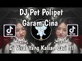 Lagu DJ PET POLIPET PIPET ANGKA 7 || DJ GARAM CINA REMIX VIRAL TIKTOK TERBARU 2025