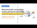 Google makes private AI practical with homomorphic encryption compute on data it cannot see