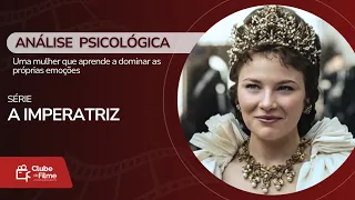 Descubra como ocupar o lugar estratégico de uma Imperatriz - Análise de A Imperatriz