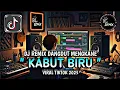 Lagu DJ KABUT BIRU - LAGU DANGDUT NOSTALGIA REMIX MENGKANE VIRAL TIKTOK 2025💃🎶