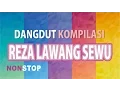 Download Lagu Reza Lawang Sewu Kompilasi Dangdut Koplo Full Nonstop