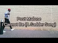 Post Malone - I Cannot Be ( A Sadder Song) Ft Gunna (Official Dance Video)💥💥