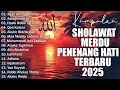 Download Lagu KUMPULAN SHOLAWAT TERBARU 2025 || SHOLAWAT JIBRIL PENARIK REZEKI, BUSYRO || SHOLAWAT TERPOPULER 2025