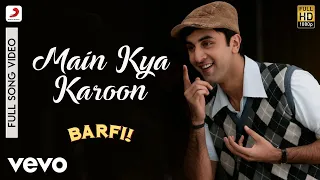 main kya karoon barfi pritam nikhil paul george ranbir ileana dcruz